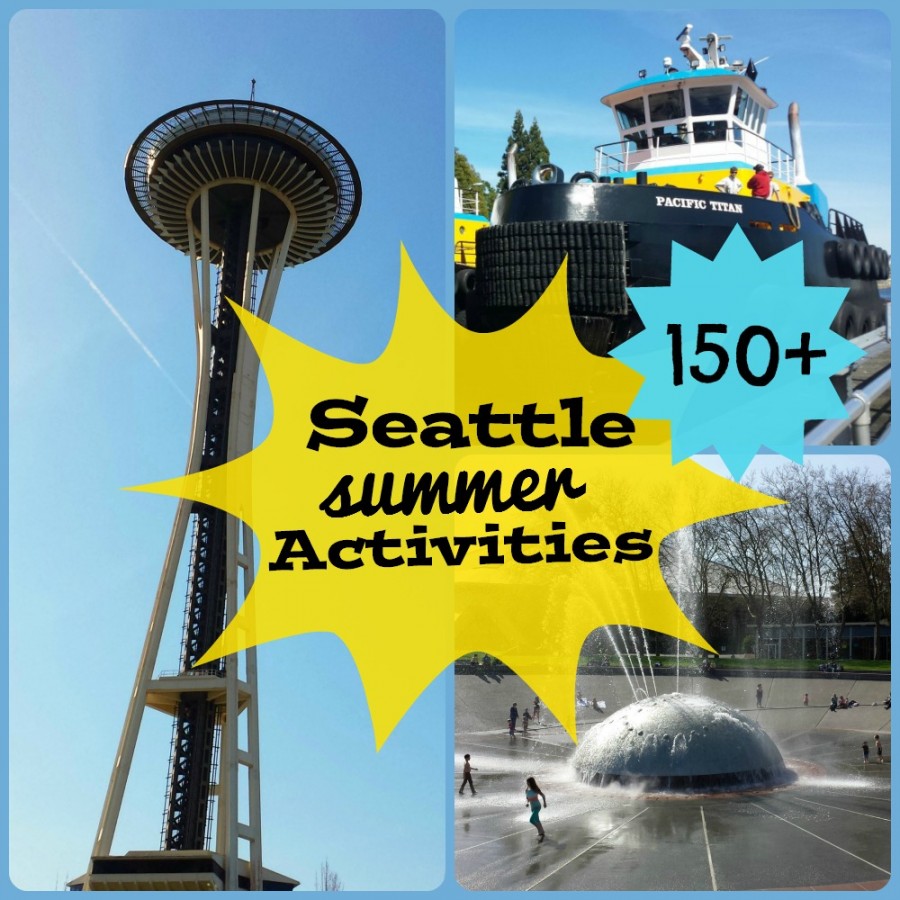 Seattle Summer Activities A Giant List of Things to do with Kids